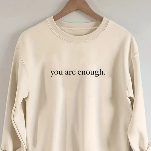 ποΈ You Are Enough Graphic Sweatshirt β Cozy, Chic & Trendy ποΈ