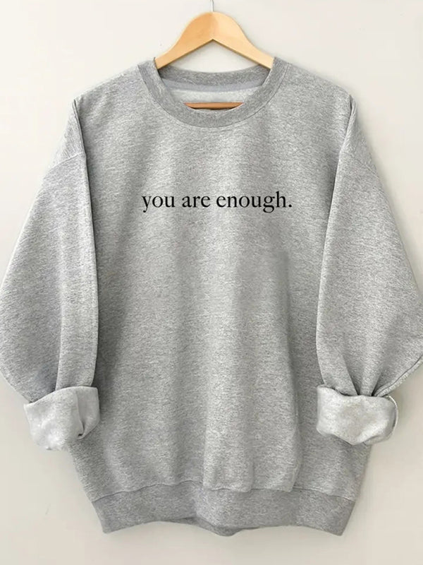 You Are Enough Graphic Sweatshirt – Cozy, Chic & Trendy